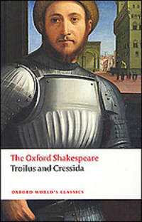 Troilus and Cressida. Shakespeare / Троил и Крессида