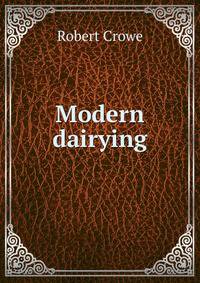 Modern dairying