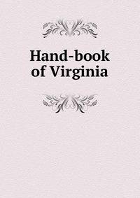 Hand-book of Virginia