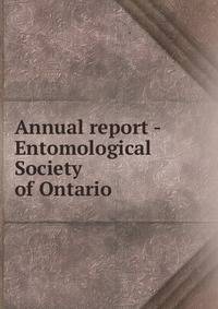 Annual report - Entomological Society of Ontario