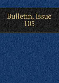 Bulletin, Issue 105