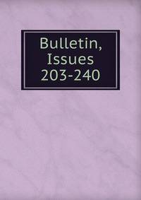 Bulletin, Issues 203-240