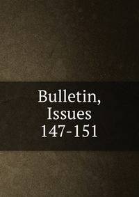 Bulletin, Issues 147-151