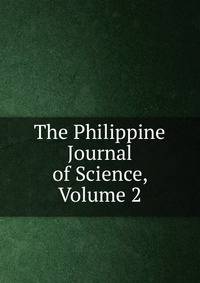 The Philippine Journal of Science, Volume 2