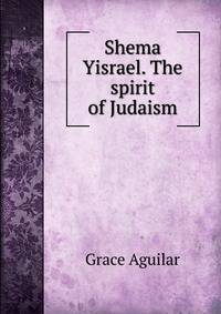Shema Yisrael. The spirit of Judaism