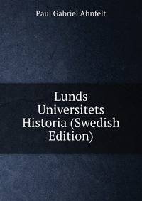 Lunds Universitets Historia (Swedish Edition)