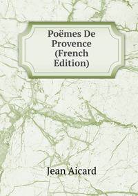 Poemes De Provence (French Edition)