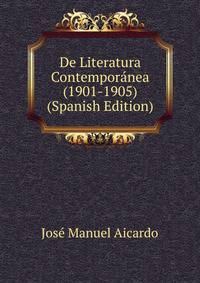 De Literatura Contemporanea (1901-1905) (Spanish Edition)