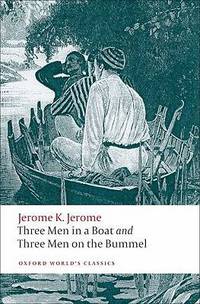 Three Men in a Boat and Three Men on the Bummel / Трое в лодке, не считая собаки. Трое на четырёх колесах