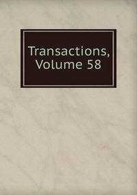 Transactions, Volume 58