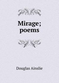 Mirage; poems