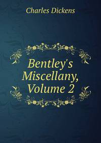 Bentley's Miscellany, Volume 2
