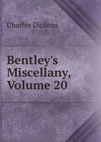 Bentley's Miscellany, Volume 20