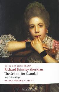 The School For Scandal and Other Plays / Школа злословия и другие пьесы