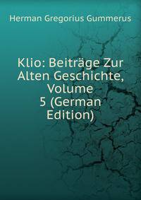 Klio: Beitrage Zur Alten Geschichte, Volume 5 (German Edition)