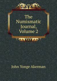 The Numismatic Journal, Volume 2