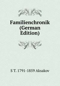 Familienchronik (German Edition)