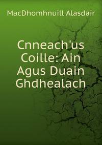 Cnneach'us Coille: Ain Agus Duain Ghdhealach