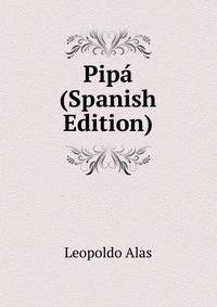 Pipa (Spanish Edition)