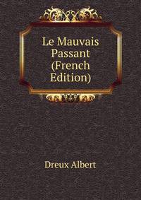 Le Mauvais Passant (French Edition)