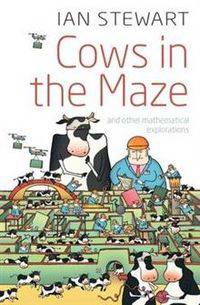 Cows in the Maze: And Other Mathematical Explorations