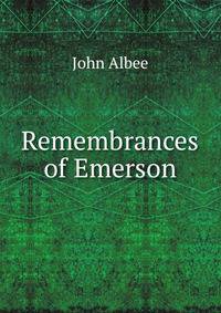 Remembrances of Emerson