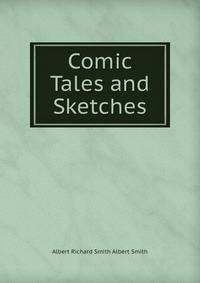 Comic Tales and Sketches