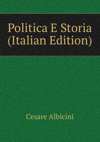 Politica E Storia (Italian Edition)