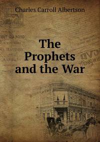 The Prophets and the War