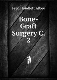 Bone-Graft Surgery C. 2
