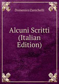 Alcuni Scritti (Italian Edition)