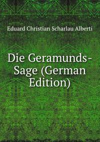 Die Geramunds-Sage (German Edition)