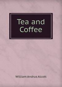 Tea and Coffee