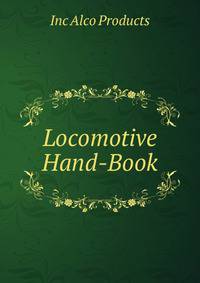 Locomotive Hand-Book