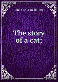 The story of a cat;