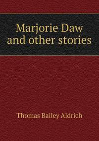 Marjorie Daw and other stories
