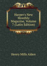 Harper's New Monthly Magazine, Volume 7 (Latin Edition)