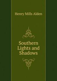 Southern Lights and Shadows