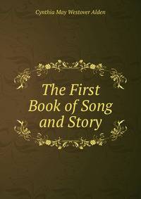 The First Book of Song and Story