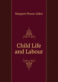 Child Life and Labour