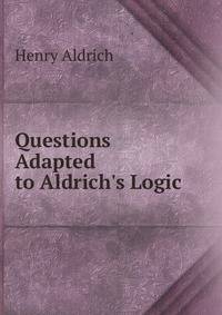Questions Adapted to Aldrich's Logic