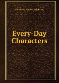 Every-Day Characters