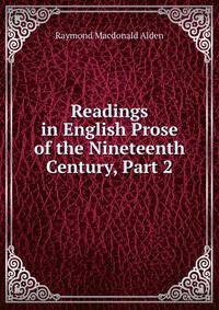 Readings in English Prose of the Nineteenth Century, Part 2