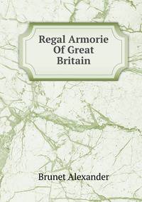 Regal Armorie Of Great Britain