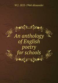 An anthology of English poetry for schools