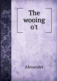 The wooing o't