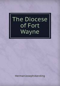 The Diocese of Fort Wayne