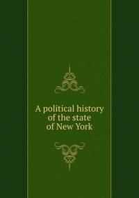 A political history of the state of New York