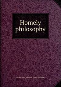 Homely philosophy