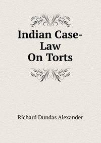 Indian Case-Law On Torts